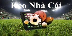 Kèo Nhà Cái Sieukeo - Hướng Dẫn Chơi Cược Bóng Hiệu Quả