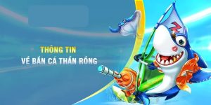 Thần Rồng Bắn Cá - Hình Thức Giải Trí Lợi Nhuận Cao